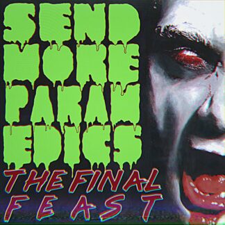 The Final Feast | Send More Paramedics | LP