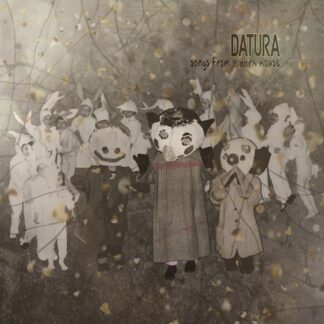Datura | Songs From A Dark House