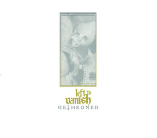Left To Vanish | Dethroned | CD