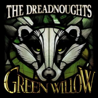 The Dreadnoughts | Green Willow | LP