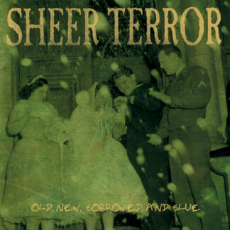 Sheer Terror | Old, New, Borrowed and Blue | LP