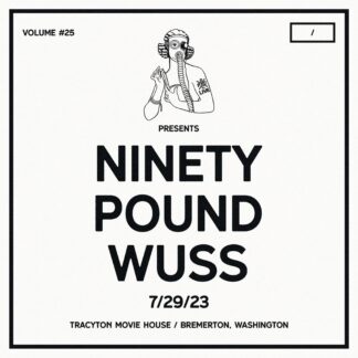 Ninety Pound Wuss | DCxPC Live Vol. 25 Presents | LP