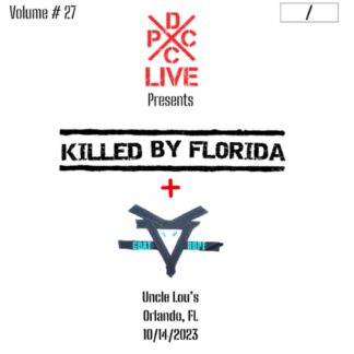 Killed by Florida / Goat Rope | DCxPC Live Vol. 27 | LP