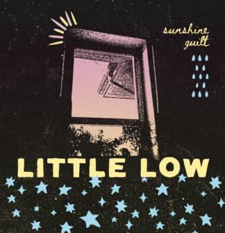 Little Low | Sunshine Guilt | LP