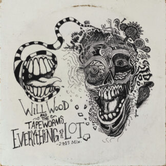 Will Wood & The Tapeworms	| Everything Is A Lot (2015 Mix)