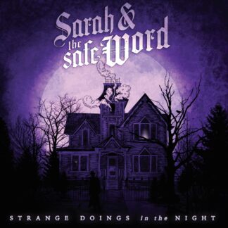 Sarah & The Safe Word | Strange Doings In The Night
