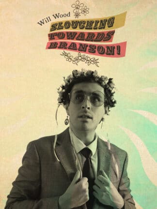 Will Wood - Slouching Towards Branson DVD