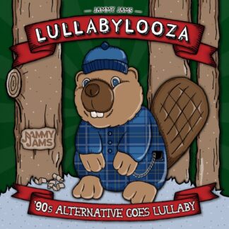 Jammy Jams | Lullabylooza: ‘90s Alternative Goes Lullaby
