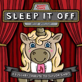 Jammy Jams | Sleep It Off: A Lullaby Tribute to Taylor Swift