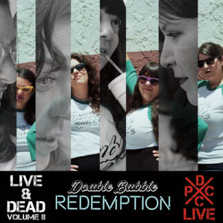 Double Bubble | DCxPC Live & Dead Vol. 8