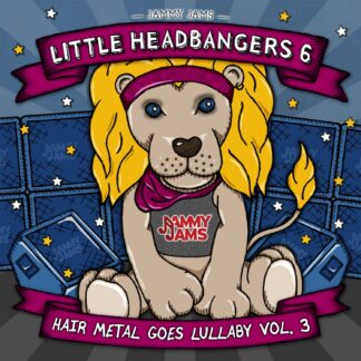 Jammy Jams | Little Headbangers 6: Hair Metal Goes Lullaby, Vol. 3