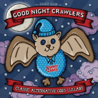 Jammy Jams | Good Night Crawlers: Classic Alternative Goes Lullaby