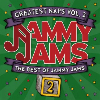 Jammy Jams | Greatest Naps, Vol. 2: The Best of Jammy Jams