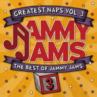Jammy Jams | Greatest Naps, Vol. 3: The Best of Jammy Jams