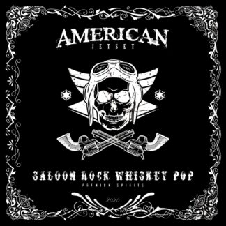 American Jetset | Saloon Rock Whiskey Pop