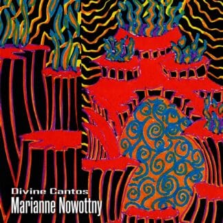Marianne Nowottny | Divine Cantos