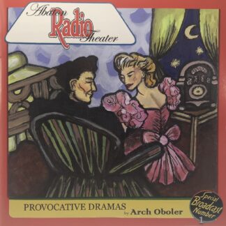 Abaton Radio Theater | Provocative Dramas (2 Plays by Arch Oboler)