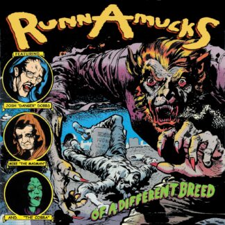 Runnamucks | Of a Different Breed