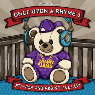 Jammy Jams | Once Upon A Rhyme 3: Hip-Hop and R&B Go Lullaby