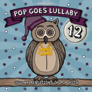 Jammy Jams | Pop Goes Lullaby 12
