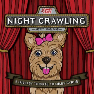 Jammy Jams | Night Crawling: A Lullaby Tribute to Miley Cyrus