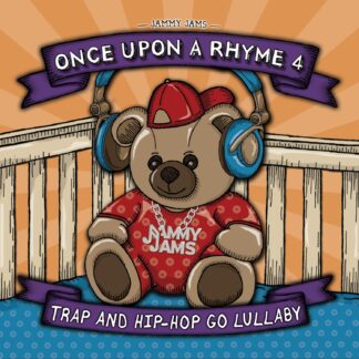 Jammy Jams | Once Upon a Rhyme 4: Trap and Hip-Hop Go Lullaby