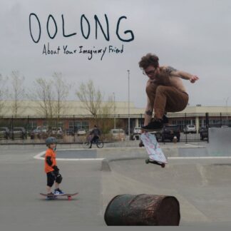 Oolong | About Your Imaginary Friend
