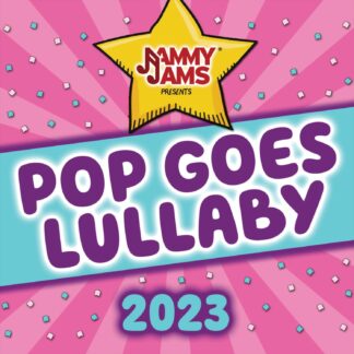 Jammy Jams | Pop Goes Lullaby 2023