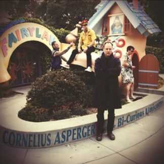 Cornelius Asperger and the Bi-Curious Unicorns | Cornelius Asperger and the Bi-Curious Unicorns | CD