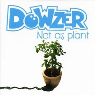 Dowzer | Not As Plant | CD