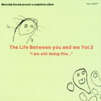 V/A | The Life Between You And Me Vol.3 Compilation | CD