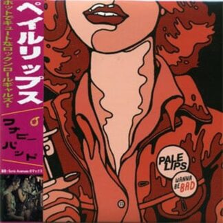 Pale Lips | Wanna Be Bad | CD