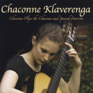 Chaconne Klaverenga | Chaconne Plays the Chaconne and Spanish Favorites